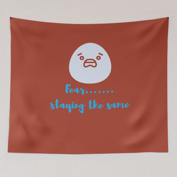 Item preview, Fear Staying the Same designed and sold by MyMotivation.