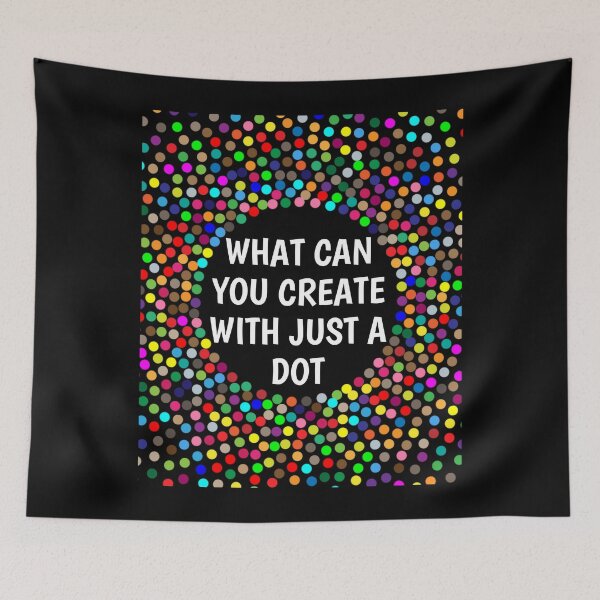 Item preview, International Dot Day 2020 What Can You Create With Just A Dot Great Dot Day designed and sold by naworas.