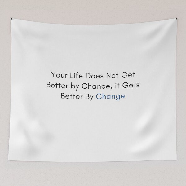 Item preview, Your life does not get better by chance it gets better by change designed and sold by FourNuns.