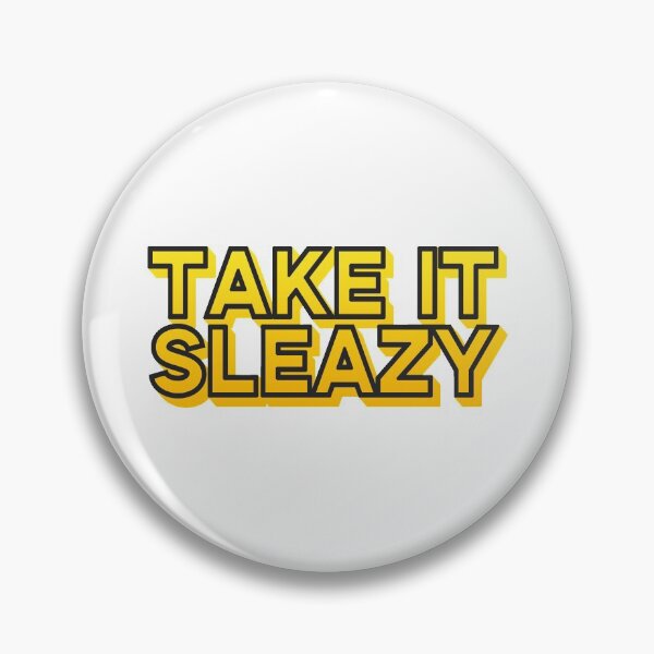 Item preview, "Take It Sleazy" designed and sold by aperte.