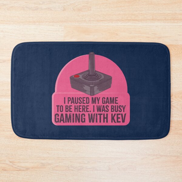 Item preview, I paused my game to be here. I was gaming with Kev designed and sold by Bubsart78.