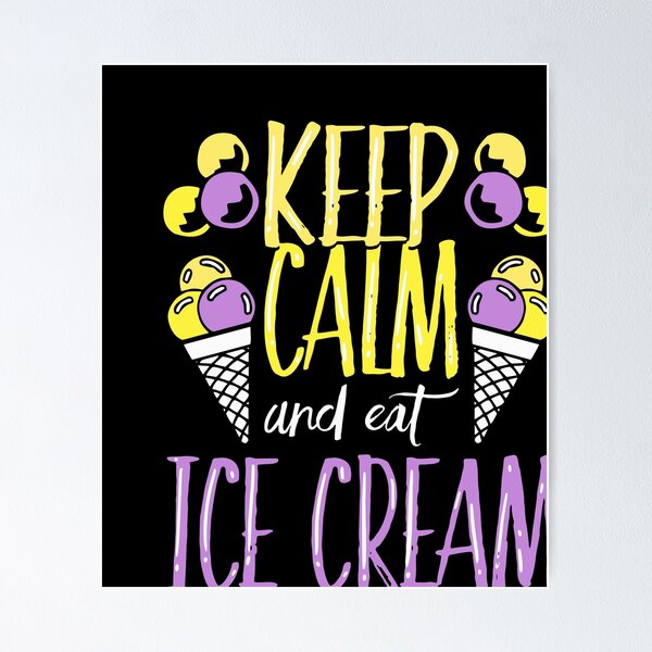 Item preview, Keep Calm And Eat Ice Cream Lover designed and sold by Sandra78.