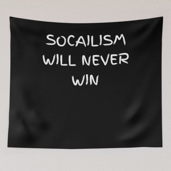 Item preview, Socialism Will Never Win designed and sold by BigBoyShop.