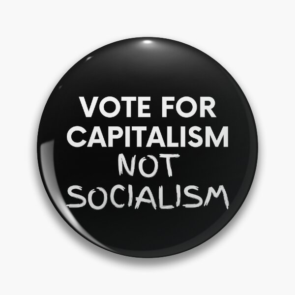 Item preview, Vote For Capitalism, Not Socialism designed and sold by BigBoyShop.