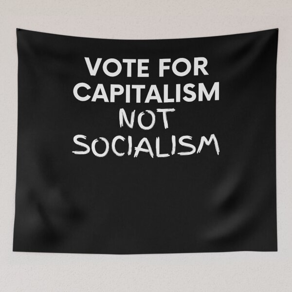Item preview, Vote For Capitalism, Not Socialism designed and sold by BigBoyShop.