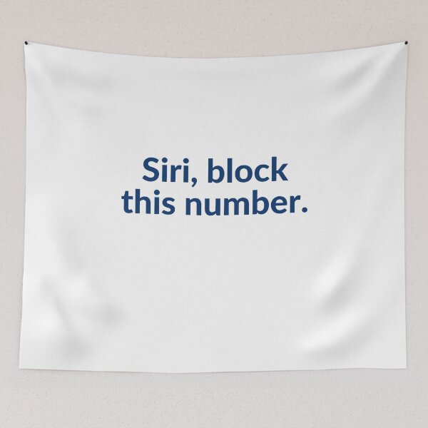 Item preview, Siri block this number designed and sold by SusanneFurst.