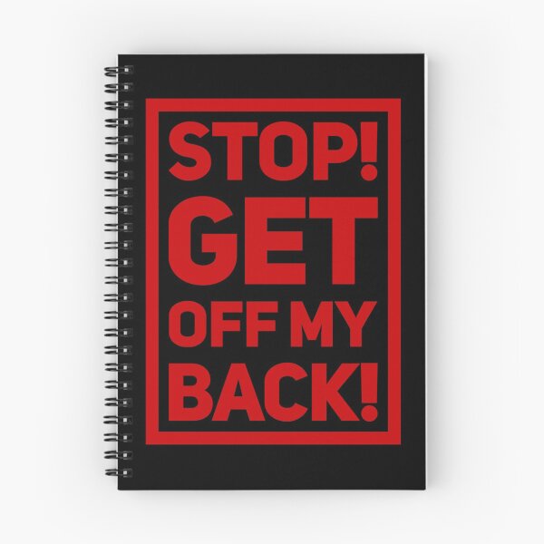 Item preview, Stop! Get off my back! designed and sold by JosAwestuff.