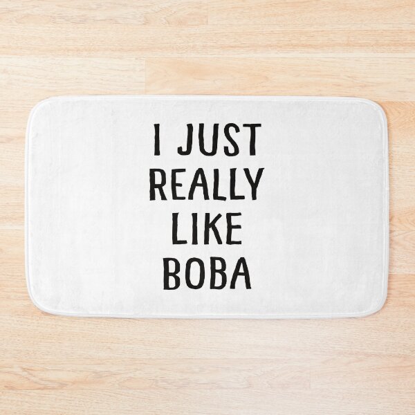 Item preview, I Just Really Like Boba designed and sold by teesaurus.