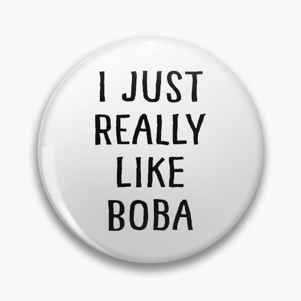 Item preview, I Just Really Like Boba designed and sold by teesaurus.