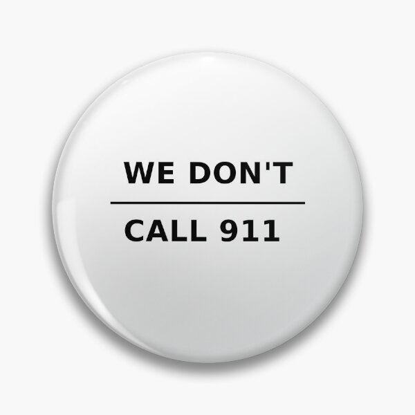 Item preview, WE DON'T CALL 911 - self-defense weapon protection freedom Second Amendment Right to Bear Arms (black letters) designed and sold by DOM-Shop.