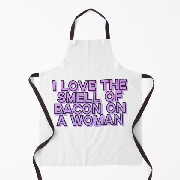 Item preview, "I Love the Smell of Bacon on a Woman" designed and sold by aperte.
