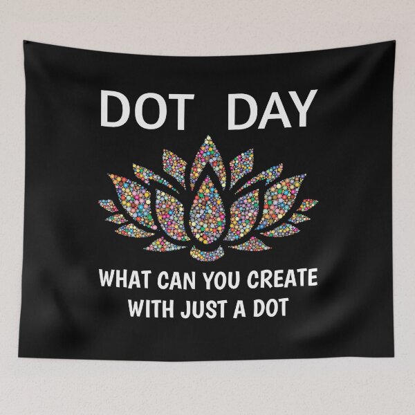 Item preview, International Dot Day 2020 What Can You Create With Just A Dot Perfect Dot Day designed and sold by naworas.