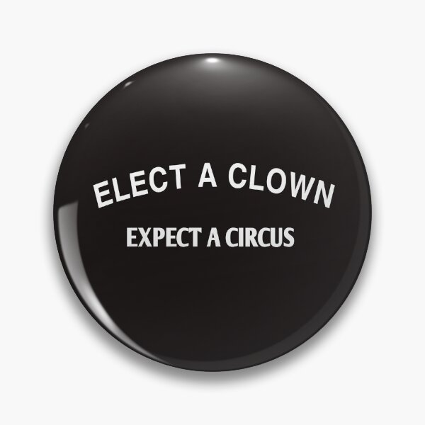 Item preview, Elect a clown expect a circus designed and sold by Andreastore.