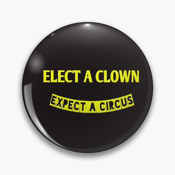 Item preview, Elect a clown expect a circus designed and sold by Andreastore.