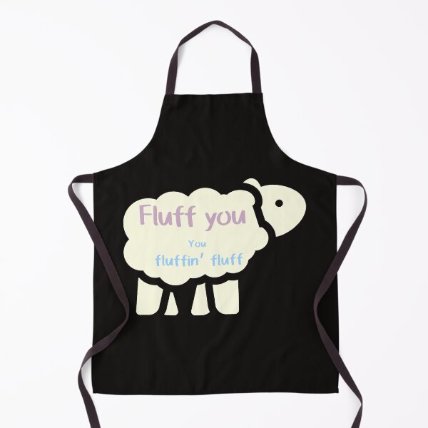 Item preview, Fluff you, you fluffin' fluff designed and sold by EclairVanilla.