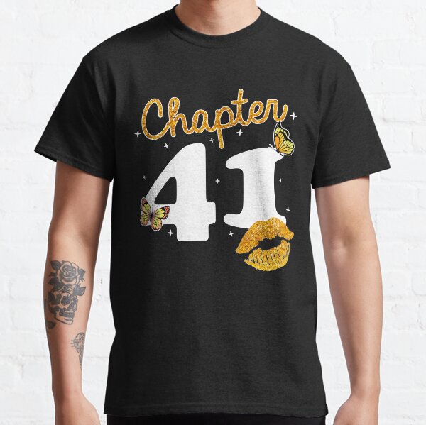 41 Th Birthday T Shirts Redbubble