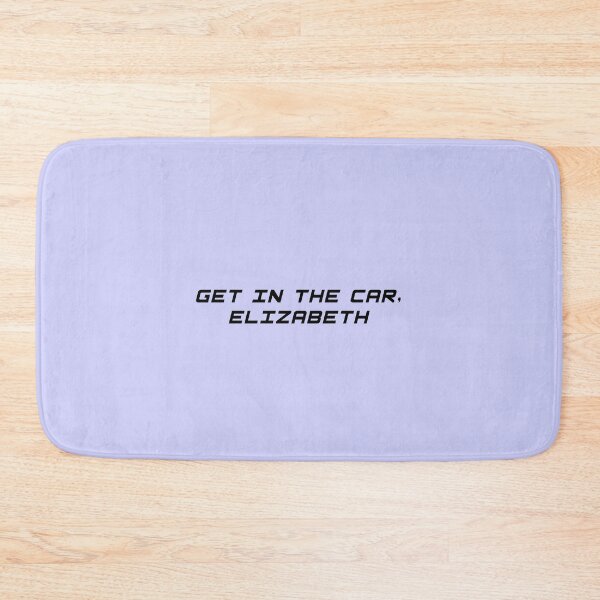 Item preview, Get in the car, Elizabeth designed and sold by LadyKaramazov.