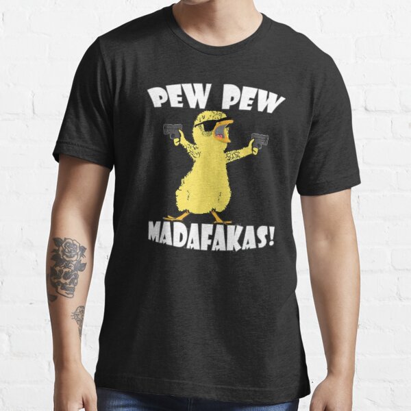 Pistolet à poulet Pew Pew Madafakas T-shirt essentiel