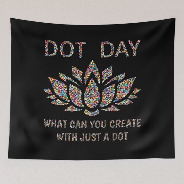 Item preview, International Dot Day 2020 What Can You Create With Just A Dot Perfect Dot Day designed and sold by naworas.