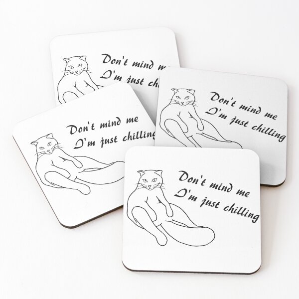 Item preview, Don't mind me I'm just chilling designed and sold by Michelle Ng.