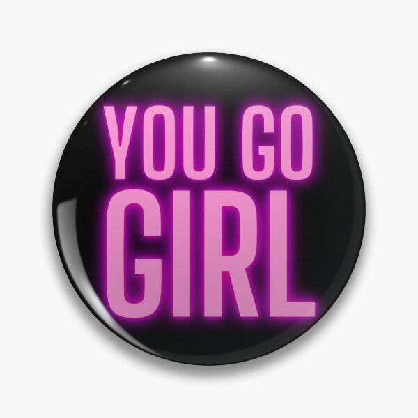 Item preview, You Go Girl - Girl Boss Motivation designed and sold by m95sim.