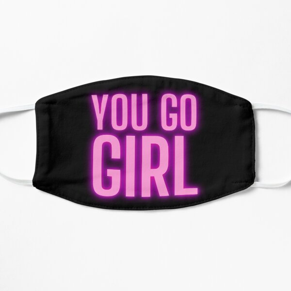 You Go Girl - Girl Boss Motivation Flat Mask