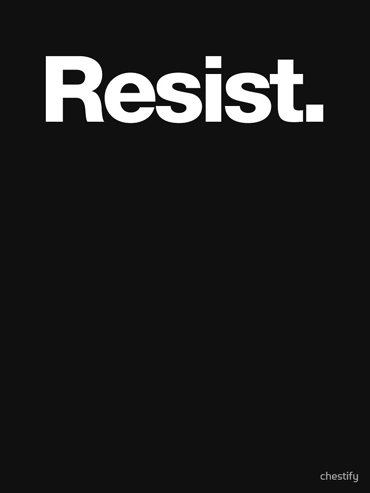 Thumbnail 7 of 7, Classic T-Shirt, Resist. designed and sold by chestify.