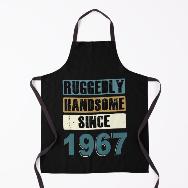 Item preview, Ruggedly Handsome Since 1967 designed and sold by KristyBDesigns.