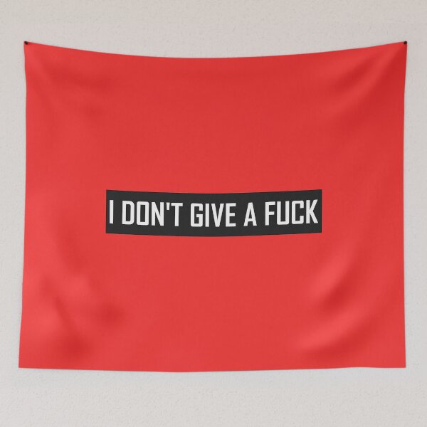 Item preview, I Don't Give A Fuck designed and sold by HiddenStar02.