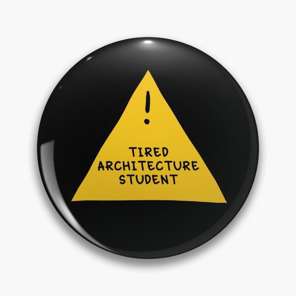 Item preview, ⚠ Tired Architecture Student ⚠ designed and sold by orlumbuspirate.