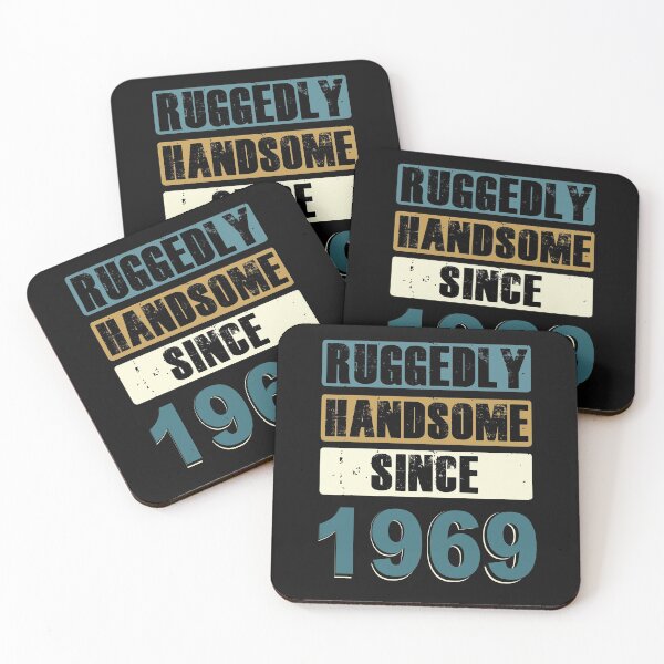 Item preview, Ruggedly Handsome Since 1969 designed and sold by KristyBDesigns.