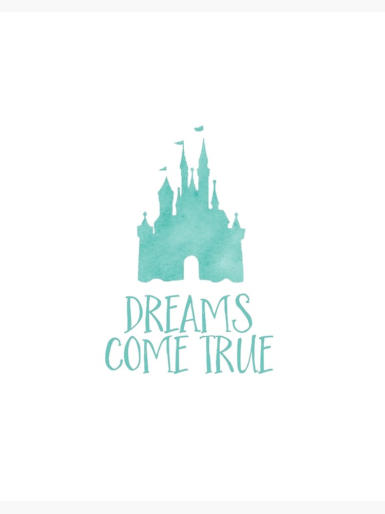 Dreams Come True Disney Castle Art Board Print By Thatdesignguy Redbubble