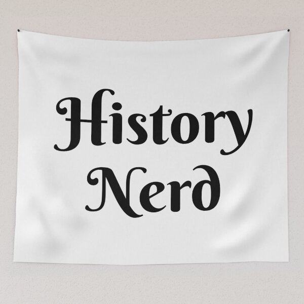 Item preview, History Nerd designed and sold by manishfzr1995.