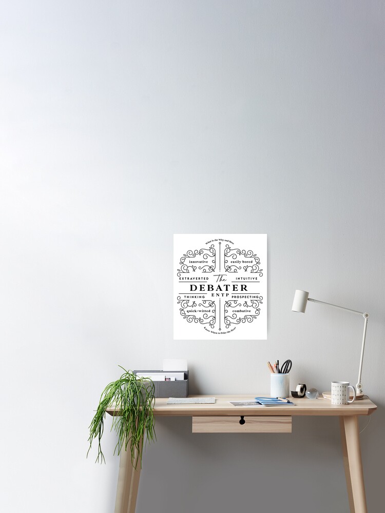 Entp Debater Personality Type Traits Mbti Poster By Bless Up Store Redbubble