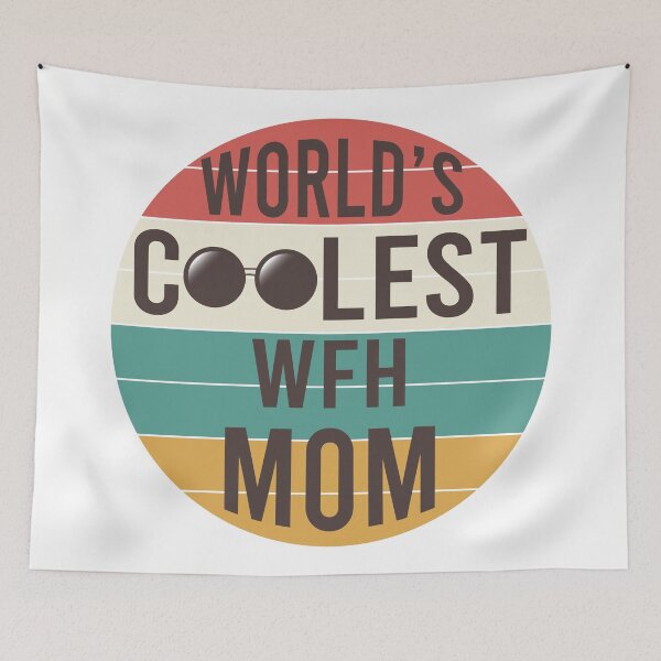 Item preview, World's coolest working from home wfh mom design designed and sold by anins-azuree.