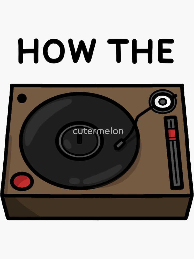 "The Office Michael 'How the Turntables'" Sticker for Sale by