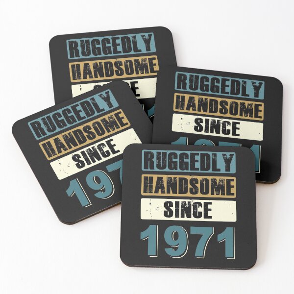 Item preview, Ruggedly Handsome Since 1971 designed and sold by KristyBDesigns.