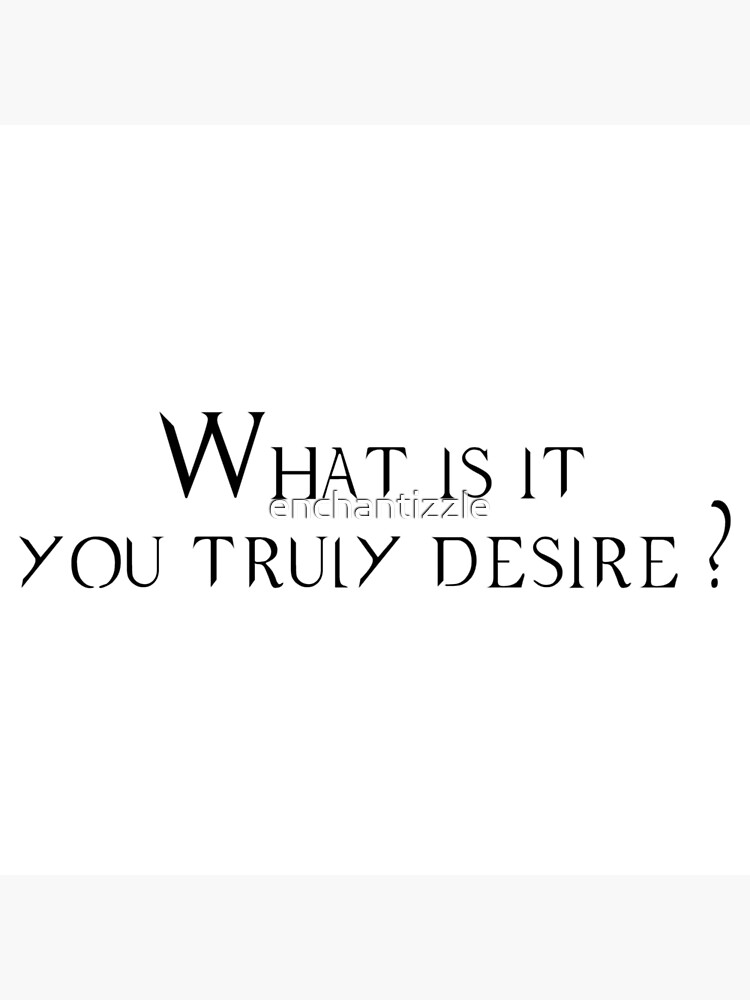 Disover What is it you truly desire? Premium Matte Vertical Poster