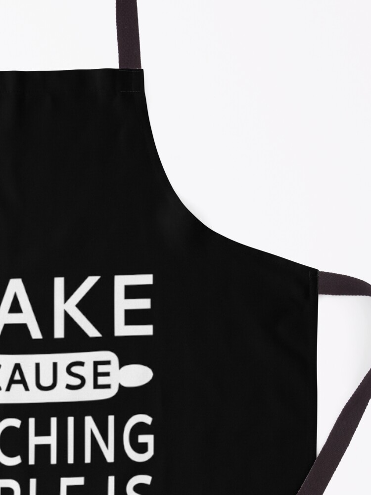 Alternate view of I Bake Because Punching People Is Frowned Upon Apron
