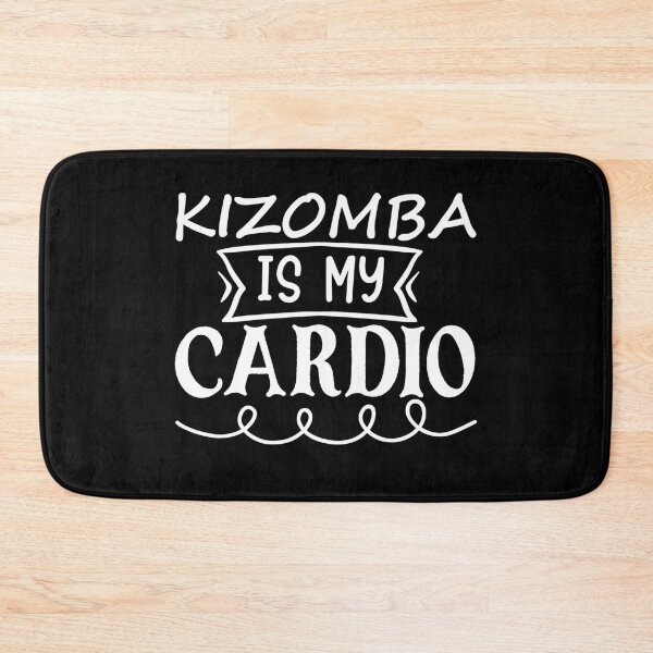 Item preview, Kizomba is my cardio designed and sold by ToniaKroeger.