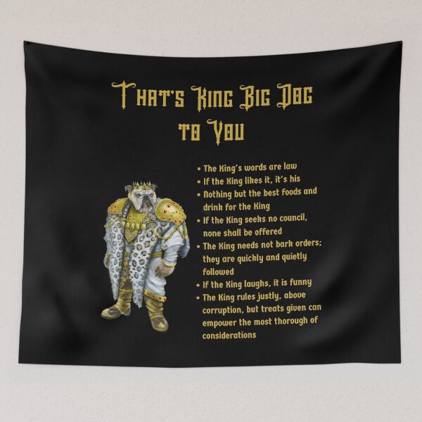 Item preview, That's King Big Dog to You designed and sold by Mystik-Media.