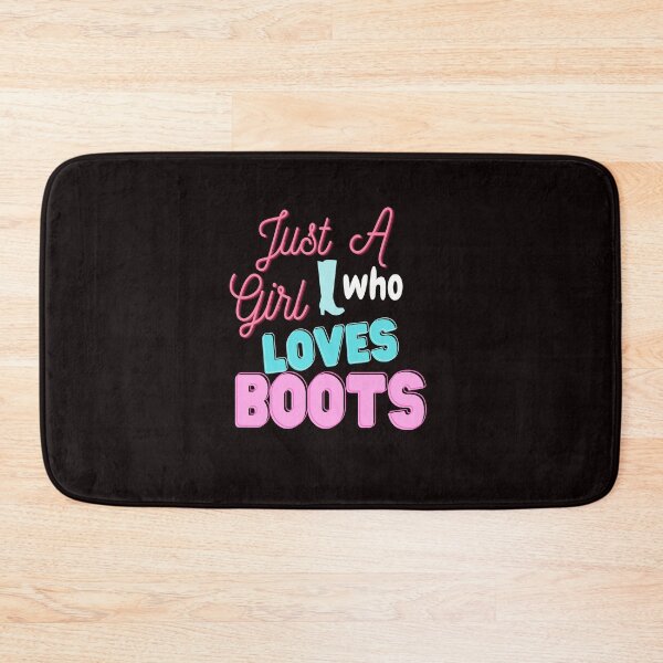 Item preview, Just A Girl Who Loves Boots designed and sold by bond11.