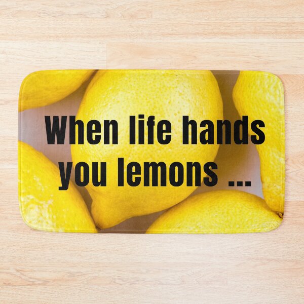 Item preview, When Life Hands You Lemons .... Make Lemonade! Lemons. Photo and text designed and sold by JellyBeenzz.