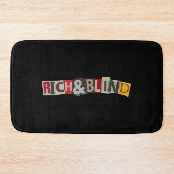 Item preview, "Rich & Blind" designed and sold by Spenceless Designz.