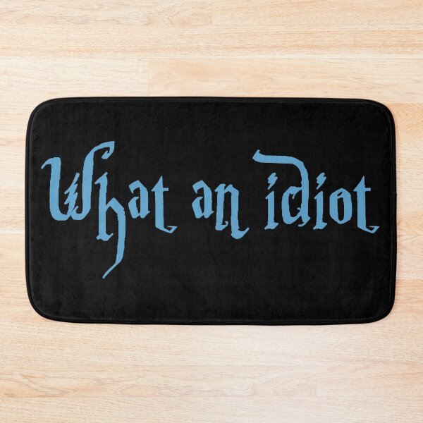 Item preview, What an idiot designed and sold by Ahmira A.