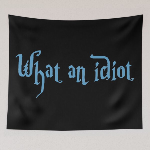 Item preview, What an idiot designed and sold by Ahmira A.