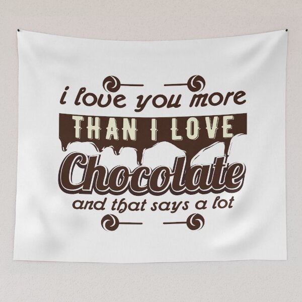 Item preview, I Love You More Than Chocolate designed and sold by VibrantGifts.