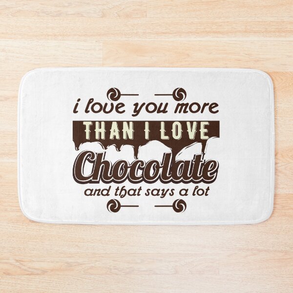 Item preview, I Love You More Than Chocolate designed and sold by VibrantGifts.