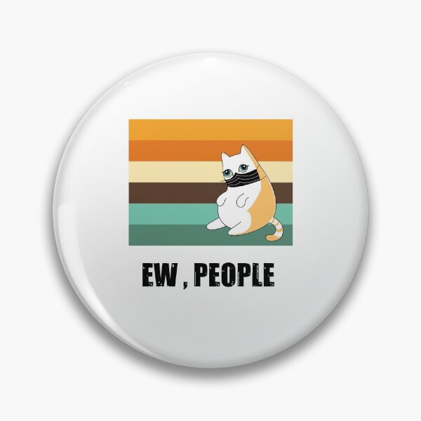 Item preview, Ew people , cute cat wearing black face mask with vintage background colors  designed and sold by SGS-.