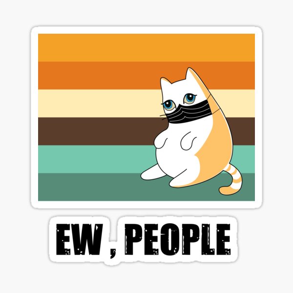 ew people cats